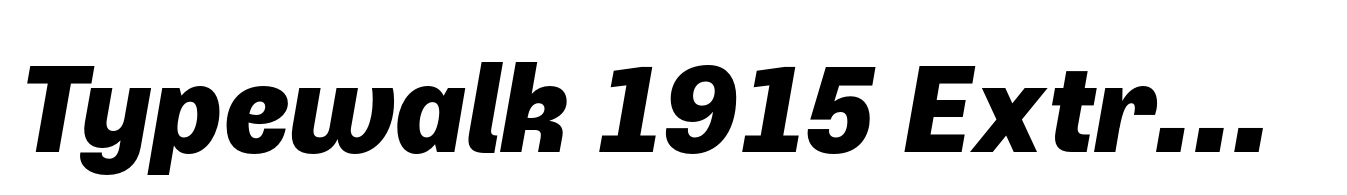 Typewalk 1915 Extra Bold Italic